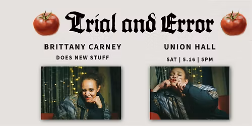 Trial and Error: Brittany Carney Does New Stuff