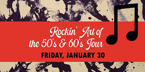 Rockin\u2019 Art of the 50\u2019s and 60\u2019s Tour