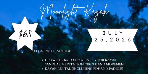 Moonlight Kayak 07\/25\/26