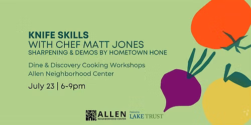 Dine & Discovery: Knife Skills with Chef Matt Jones
