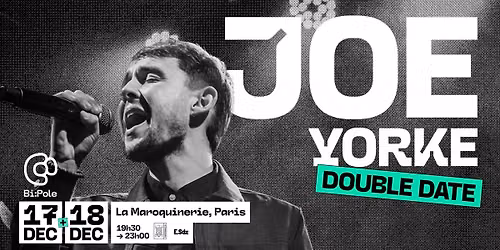 Joe Yorke + 1\u00e8re Partie @ La Maroquinerie