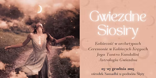 Gwiezdne Siostry \u2013 kr\u0105g kobiet | warsztat pe\u0142ni Ksi\u0119\u017cyca, joga, astrologia, tantra, transformacja