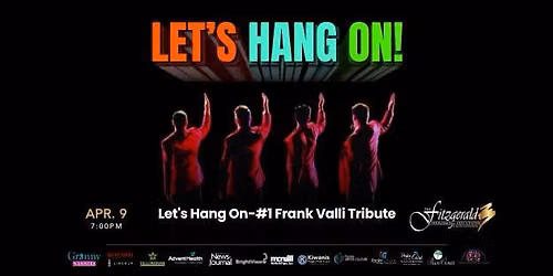Let's Hang On: #1 Frank Valli Tribute