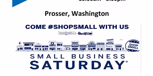 Prosser Small Business Saturday