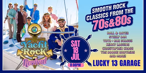 YACHT ROCK REVIVAL LUCKY 13 GARAGE