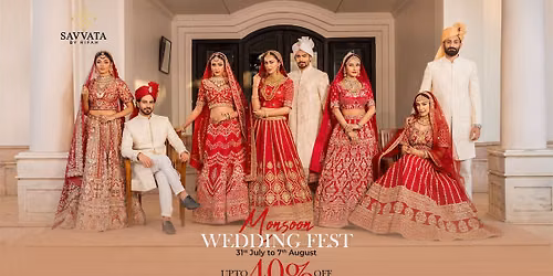 Monsoon Wedding Fest 2026 | Up to 40% Off on Bridal & Groom's Wear