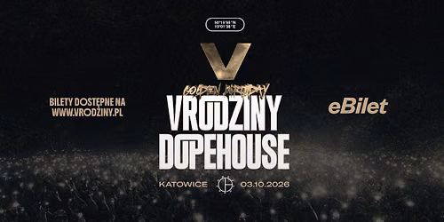 V URODZINY DOPEHOUSE 