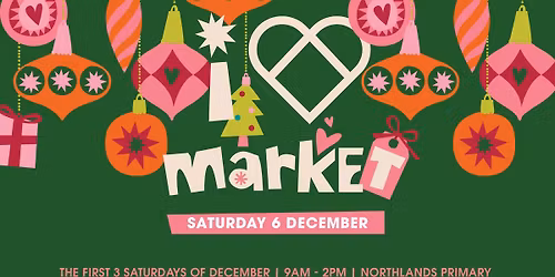 I heart Market \ud83c\udf84 6 December \ud83d\udccd Northlands Primary