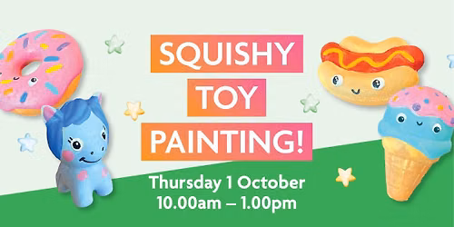 School Holiday Workshops - Squishy Toy Painting!