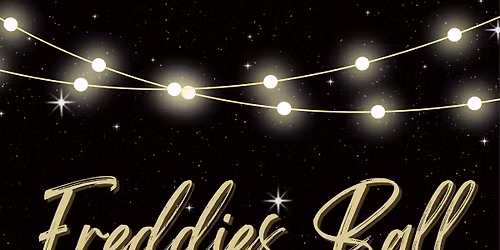 Freddie\u2019s Future Fundraising Ball