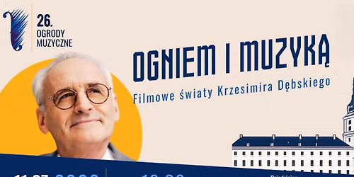 OGNIEM I MUZYK\u0104. Filmowe \u015bwiaty Krzesimira D\u0119bskiego