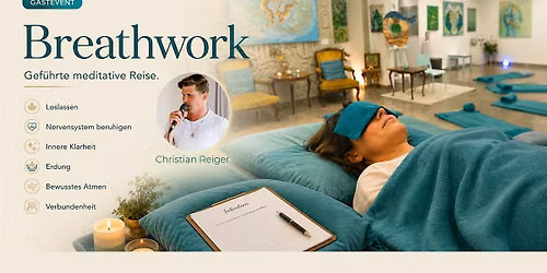 Breathwork \u2013 Gef\u00fchrte meditative Reise mit Christian Reiger