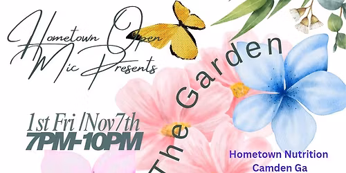 \ud83c\udf38\u2728 Gifts in the Garden \u2014 Hometown Open Mic Night \u2728\ud83c\udf38