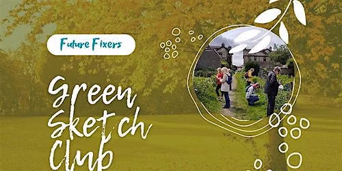 Green Sketch Club - Sizergh Estate, Kendal