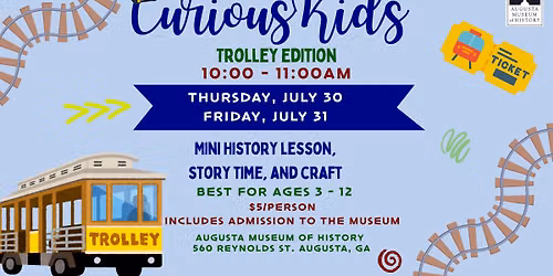 July Curious Kids: Trolley Edition