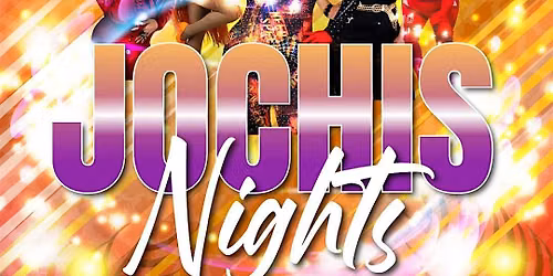 JOCHIS NIGHTS July 2026