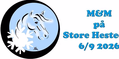 M&M p\u00e5 Store Hestedag 2026