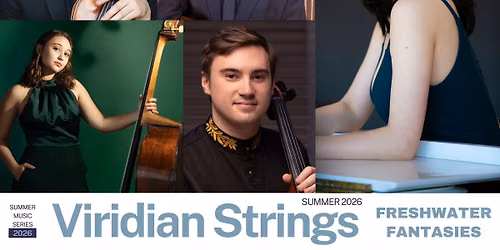 Viridian Strings Presents: Freshwater Fantasies