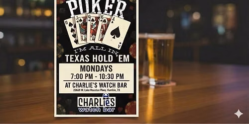 Texas Holdem Poker Night at Charlie\u2019s Watch Bar 