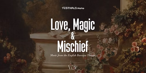 Love, Magic & Mischief. Music from the English Baroque Theatre
