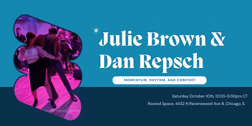 Save The Date: Workshop with Julie Brown and Dan Repsch
