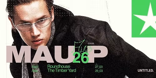 Mau P Down Under 2026 - Eora \/ Sydney