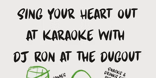 Karaoke with DJ Ron at The Dugout