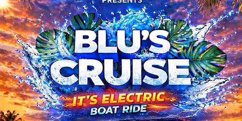BLU\u2019S CRUISE \u201cIts Electric\u201d