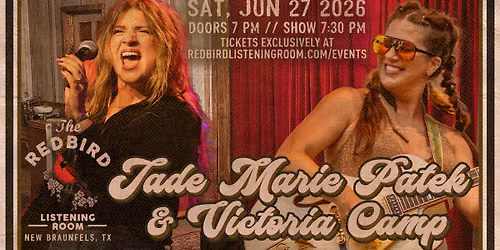 Jade Marie Patek & Victoria Camp @ The Redbird - 7:30 pm