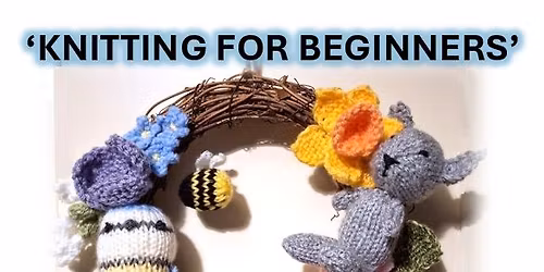 KNITTING CLASSES FOR BEGINNERS (& Make your own Spring Wreath)