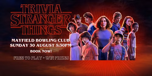 Stranger Things Trivia - Mayfield Bowling Club