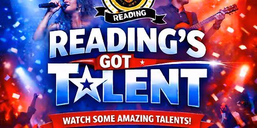 Reading\u2019s Got Talent | Free Entry | \u00a3250 Cash Prize