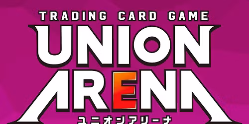 Union Arena Weekly Event @ Taps Games