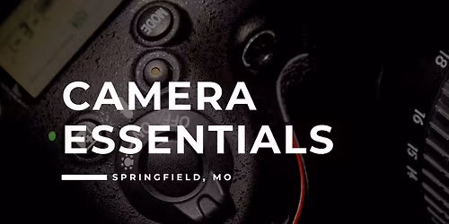101. Camera Essentials - Springfield