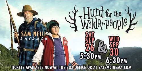 Hunt For The Wilderpeople \u2013 Sam Neill Tribute at Salem Cinema