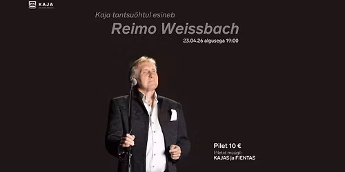 Kaja tantsu\u00f5htul esineb Reimo Weissbach