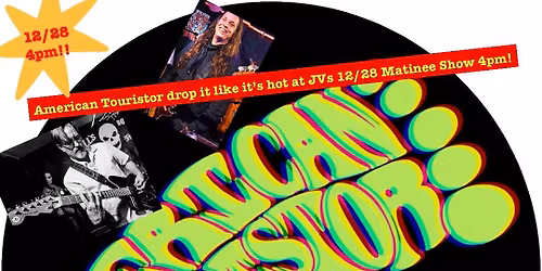 American Touristor Matinee Show 12\/28 at JV\u2019s