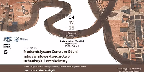 Wyk\u0142ad otwarty prof. Marii Jolanty So\u0142tysik - cykl spotka\u0144 "(Re)Modernizacje"