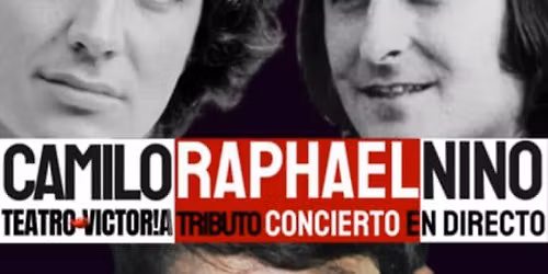 Consagrados. Camilo Sesto, Raphael y Nino Bravo - Teatro Victoria de Madrid