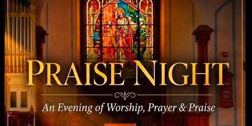 PRAISE NIGHT!