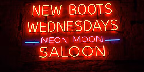 New Boots Wednesdays at Neon Moon Saloon