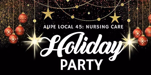 AUPE Local 45: Holiday Party