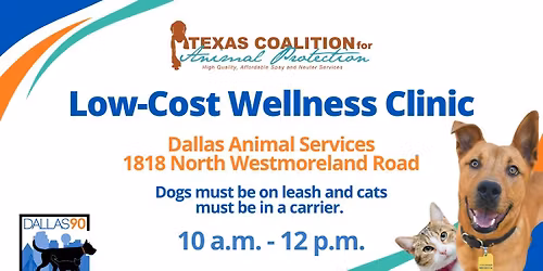 Low Cost Wellness Clinic (TCAP) at Dallas Animal Services