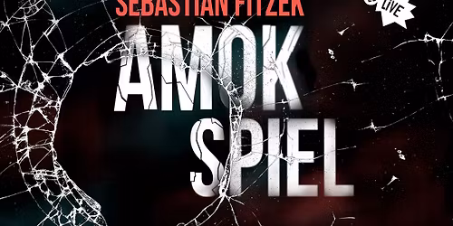 \u201eAmokspiel\u201c Nach Sebastian Fitzek \u2022 Schlachthof Wiesbaden