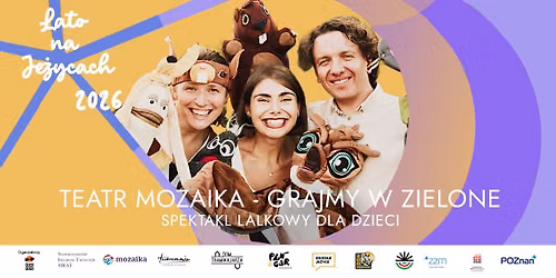 GRAJMY W ZIELONE - spekltakl lalkowy dla dzieci - TEATR MOZAIKA