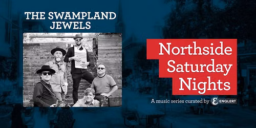 Northside Saturday Nights: The Swampland Jewels