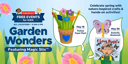Free Kids Event: Garden Wonders Featuring Magic Stix\u2122 (Indianapolis)