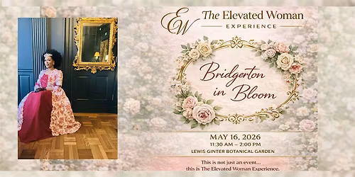 The Elevated Woman Experience: Bridgerton In Bloom
