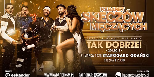 21.03.2026 Starogard Gda\u0144ski \u2022 Kabaret Skecz\u00f3w M\u0119cz\u0105cych - Jeszcze nigdy nie by\u0142o tak dobrze