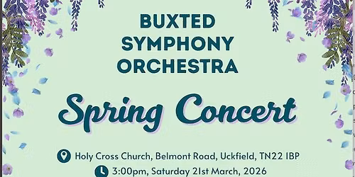 Buxted Symphony Orchestra Spring Concert